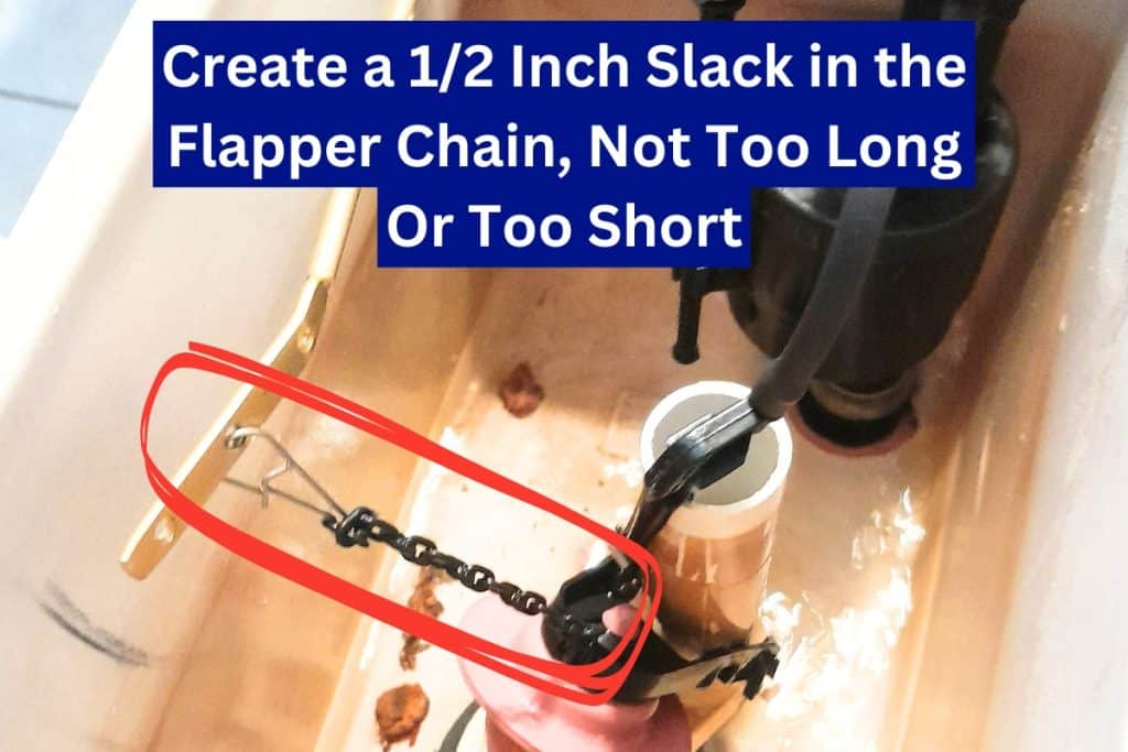 adjust flapper chain to prevent running toilet