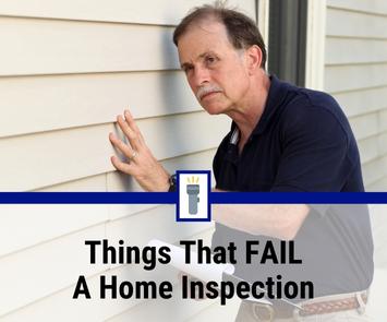 things that fail a home inspection